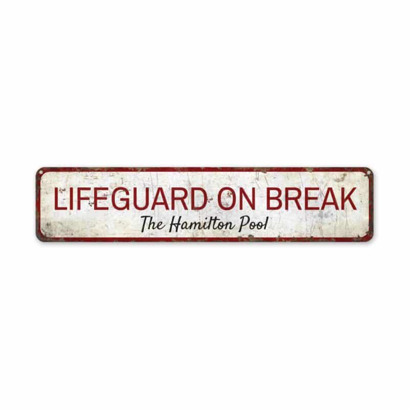 Lifeguard-on-Break-Premium-Quality-Rustic-Metal-Sign-2