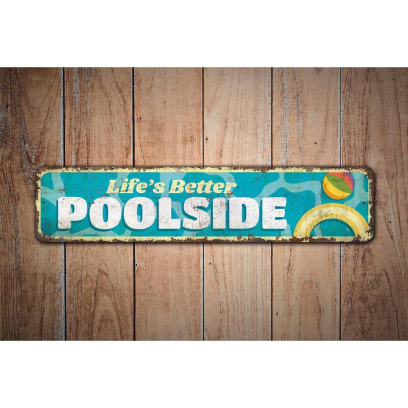 Lifes-Better-By-Poolside-Premium-Quality-Rustic-Metal-Sign-Images