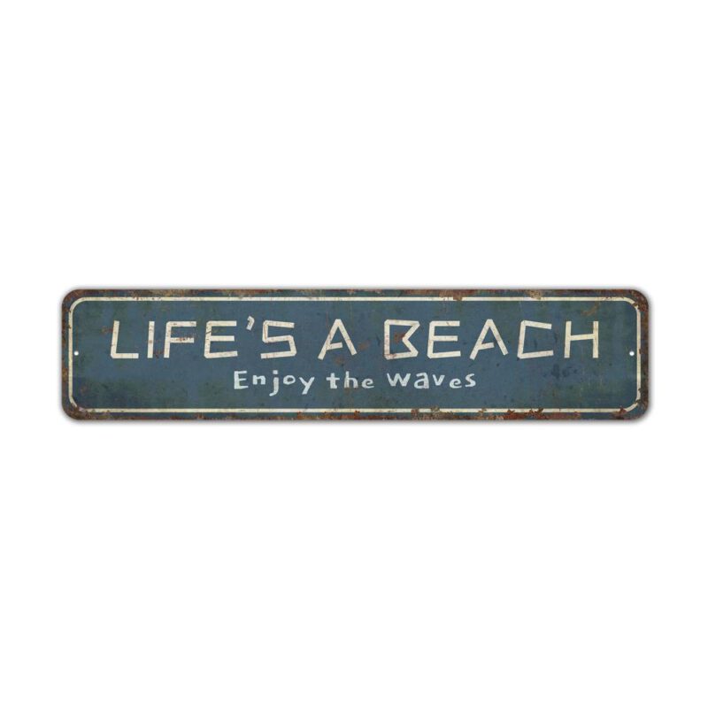 Lifes-a-Beach-Enjoy-The-Waves-Premium-Quality-Rustic-Metal-Sign-2