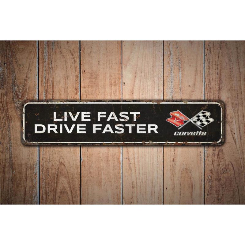 Live-Fast-Drive-Faster-Premium-Quality-Rustic-Metal-Sign-Images