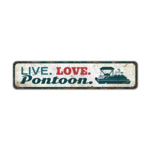 Live-Love-Pontoon-Sign-Premium-Quality-Rustic-Metal-Sign-2