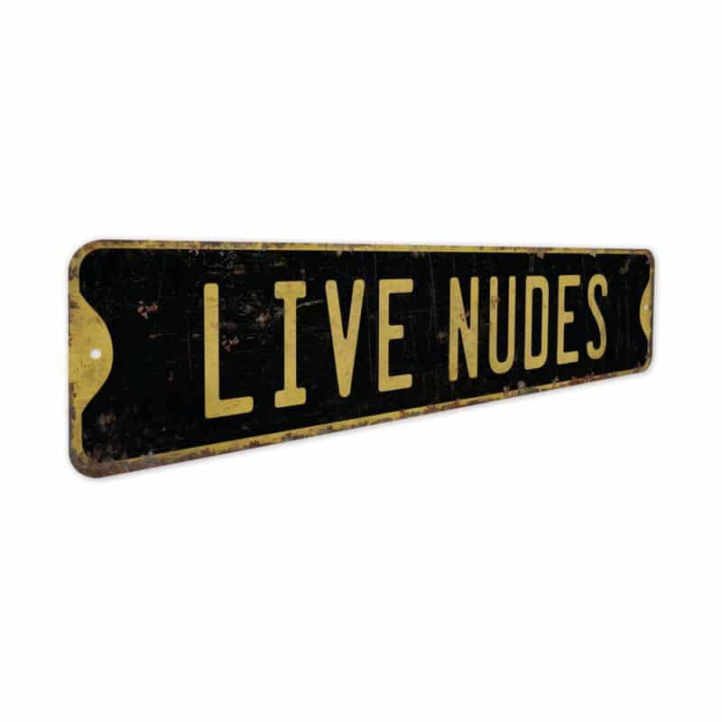 Live-Nudes-Sign-Premium-Quality-Rustic-Metal-Sign-3