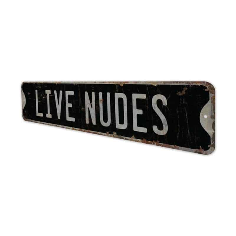 Live-Nudes-Sign-Premium-Quality-Rustic-Metal-Sign-6