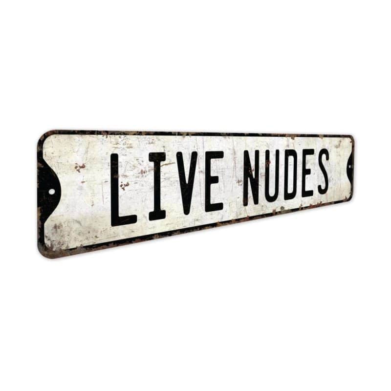 Live-Nudes-Sign-Premium-Quality-Rustic-Metal-Sign-7