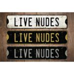 Live-Nudes-Sign-Premium-Quality-Rustic-Metal-Sign-Images