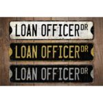 Loan-Officer-Premium-Quality-Rustic-Metal-Sign-Images