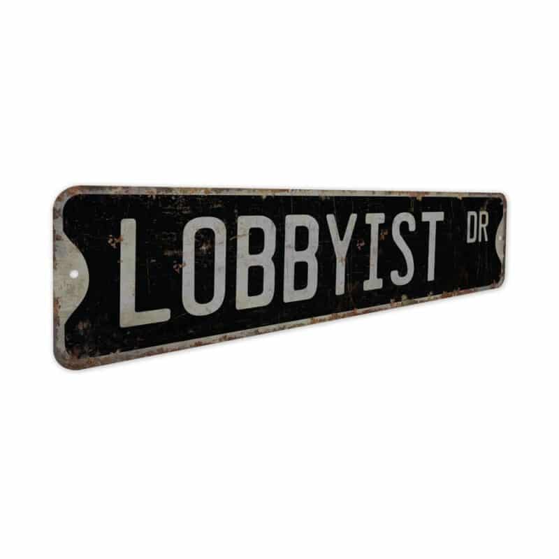 Lobbyist-Premium-Quality-Rustic-Metal-Sign-7