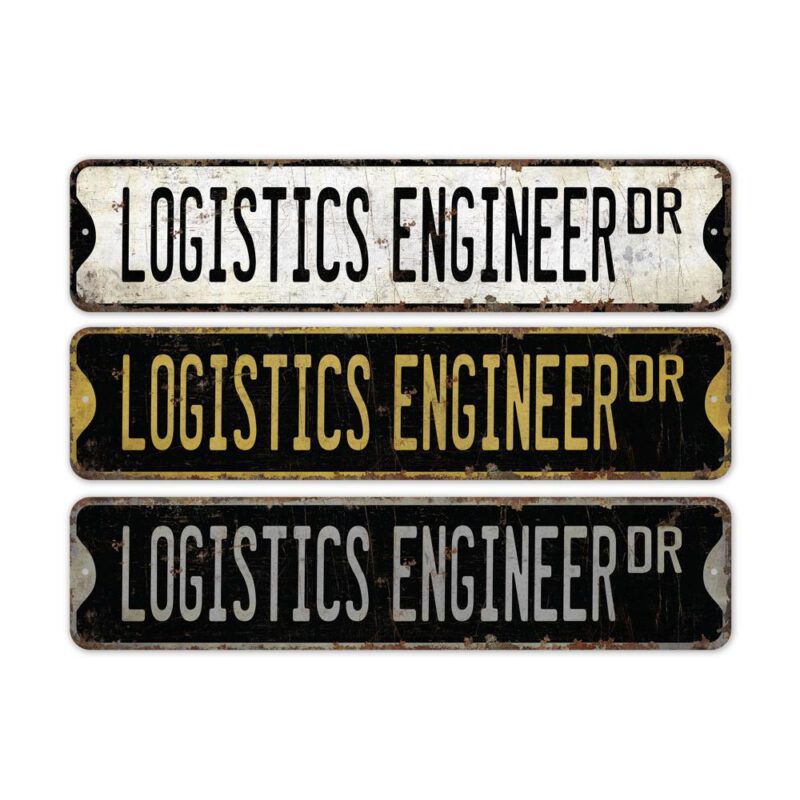 Logistics-Engineer-Premium-Quality-Rustic-Metal-Sign-2