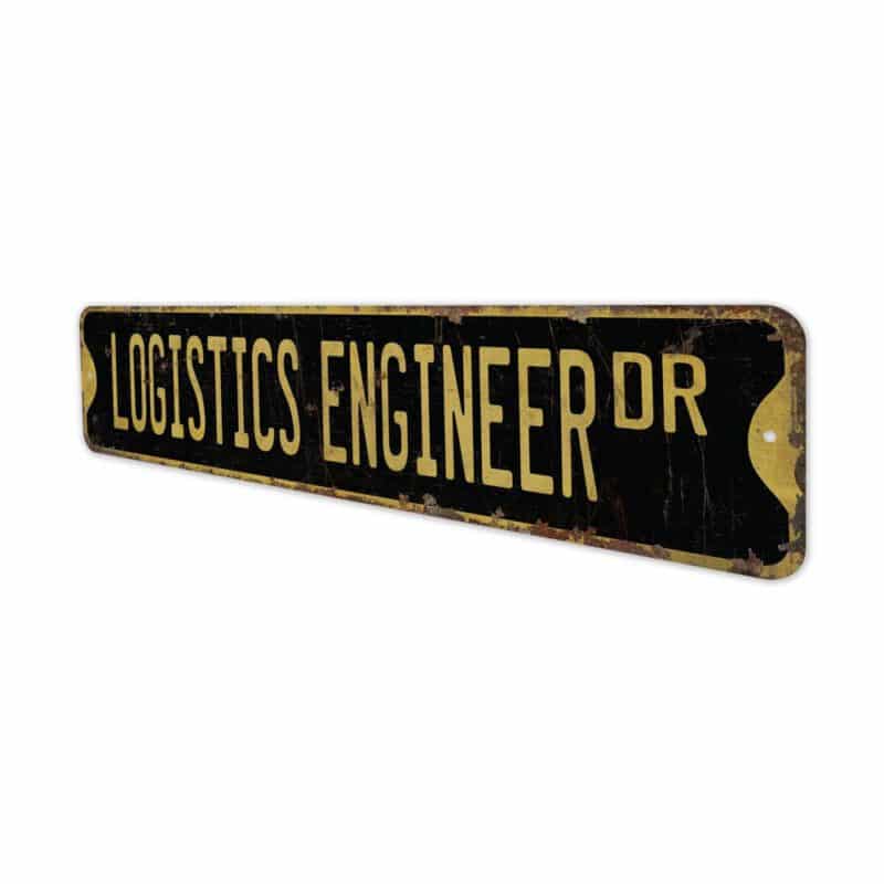 Logistics-Engineer-Premium-Quality-Rustic-Metal-Sign-6