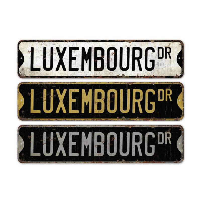 Luxembourg-Premium-Quality-Rustic-Metal-Sign-2