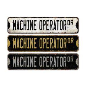 Machine-Operator-Premium-Quality-Rustic-Metal-Sign-2