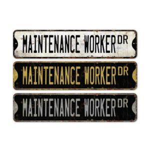 Maintenance-Worker-Premium-Quality-Rustic-Metal-Sign-2