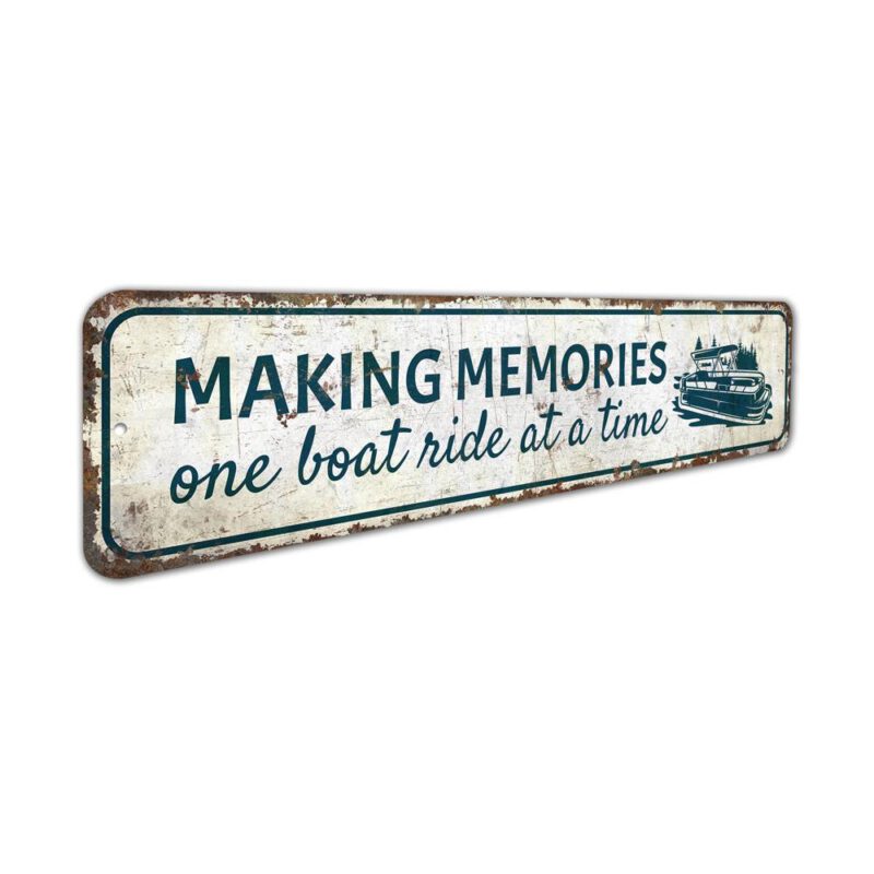 Making-Memories-And-Boat-Riding-Premium-Quality-Rustic-Metal-Sign-3