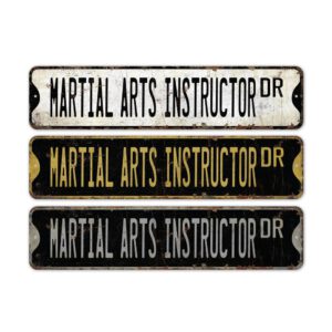 Martial-Arts-Instructor-Premium-Quality-Rustic-Metal-Sign-2