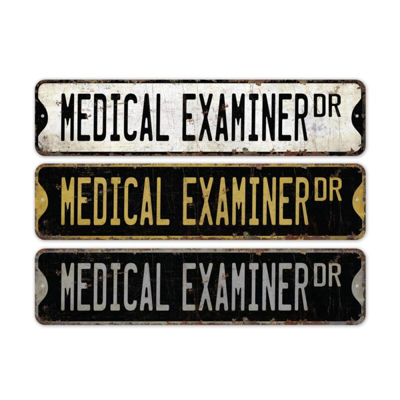 Medical-Examiner-Premium-Quality-Rustic-Metal-Sign-2