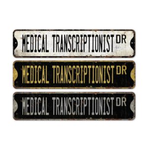 Medical-Transcriptionist-Premium-Quality-Rustic-Metal-Sign-2