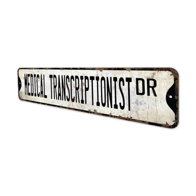 Medical-Transcriptionist-Premium-Quality-Rustic-Metal-Sign-4