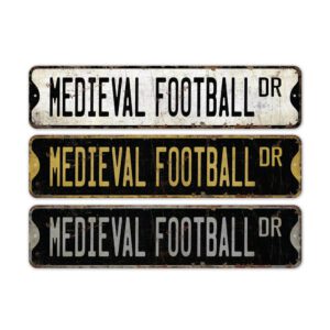 Medieval-Football-Premium-Quality-Rustic-Metal-Sign-2