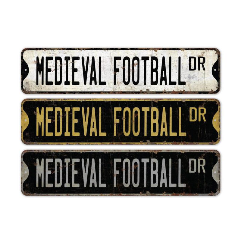 Medieval-Football-Premium-Quality-Rustic-Metal-Sign-2