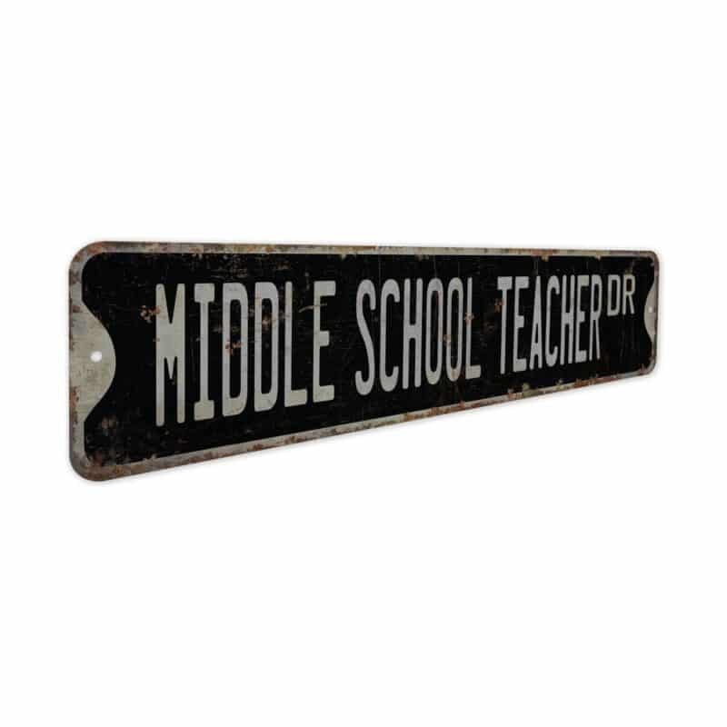 Middle-School-Teacher-Premium-Quality-Rustic-Metal-Sign-7