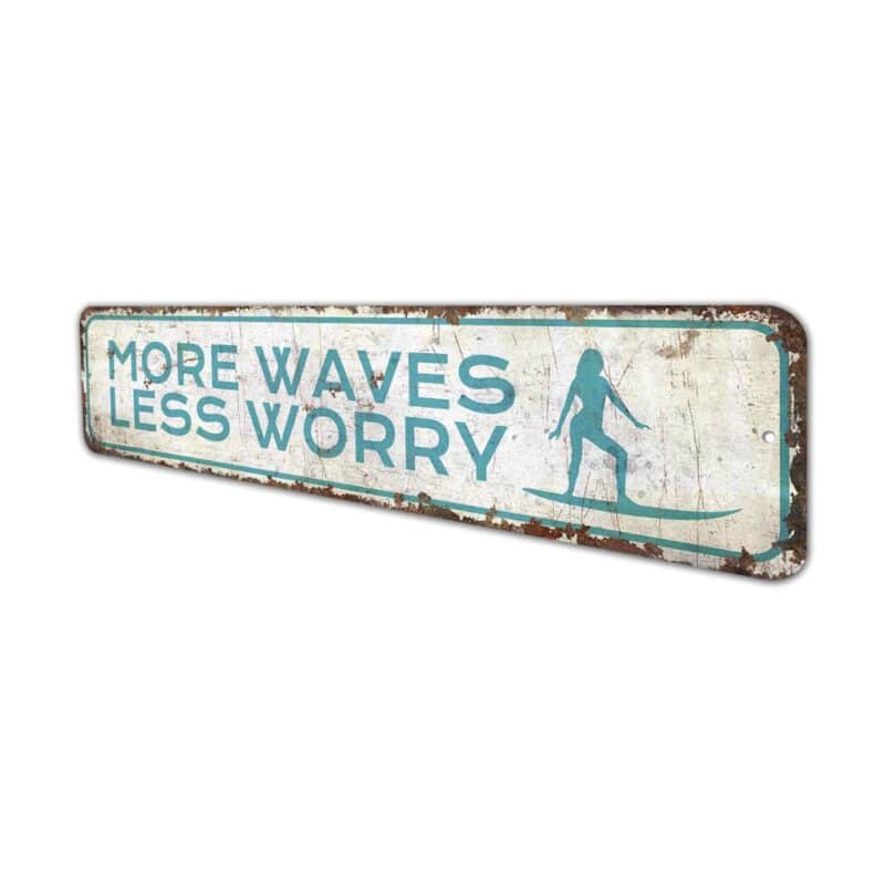 Move-Waves-Less-Worry-Premium-Quality-Rustic-Metal-Sign-4