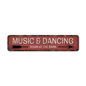 Music-And-Dancing-Sign-Premium-Quality-Rustic-Metal-Sign-2