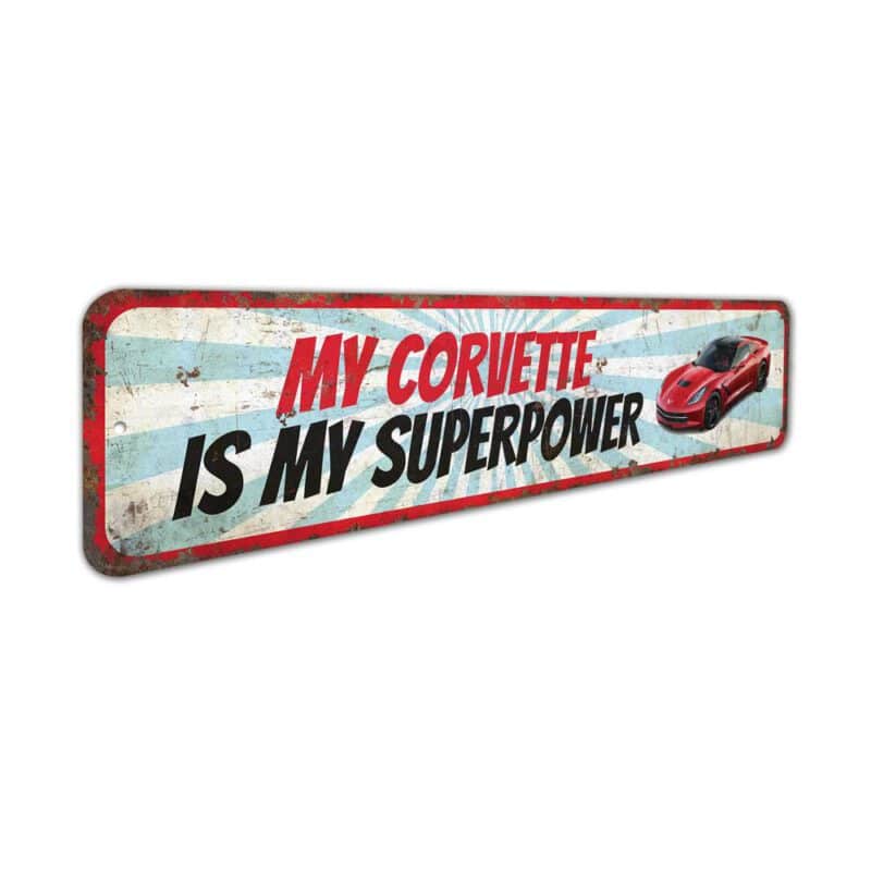 My-Corvette-is-My-Superpower-Premium-Quality-Rustic-Metal-Sign-3