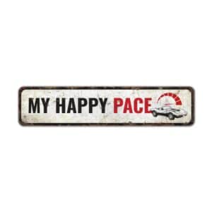 My-Happy-Pace-Sign-Premium-Quality-Rustic-Metal-Sign-2