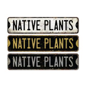 Native-Plants-Premium-Quality-Rustic-Metal-Sign-2