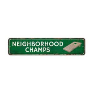 Neighborhood-Champs-Premium-Quality-Rustic-Metal-Sign-2