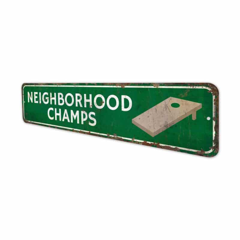 Neighborhood-Champs-Premium-Quality-Rustic-Metal-Sign-4