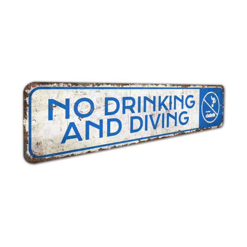 No-Drinking-And-Diving-Premium-Quality-Rustic-Metal-Sign-3