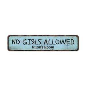 No-Girls-Allowed-Premium-Quality-Rustic-Metal-Sign-2