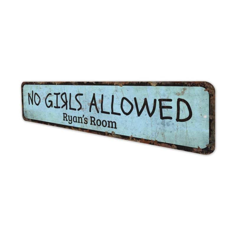 No-Girls-Allowed-Premium-Quality-Rustic-Metal-Sign-4