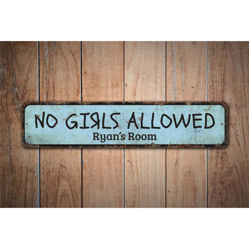 No-Girls-Allowed-Premium-Quality-Rustic-Metal-Sign-Images