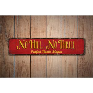 No-Hill-No-Thrill-Premium-Quality-Rustic-Metal-Sign-Images