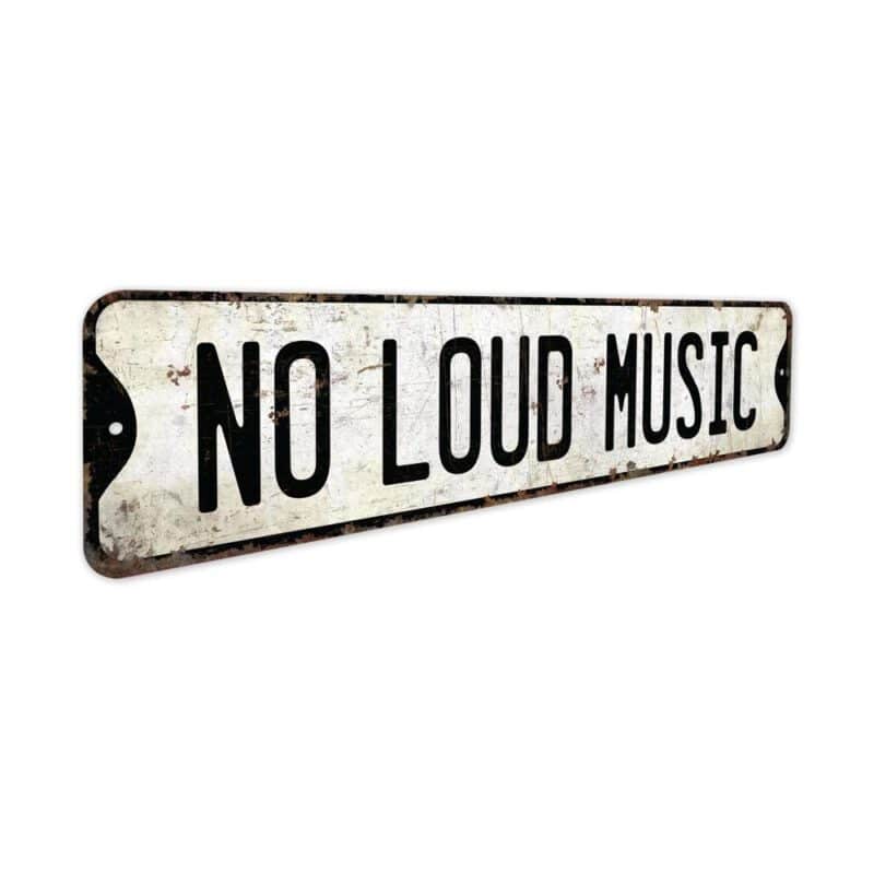 No-Loud-Music-Premium-Quality-Rustic-Metal-Sign-3