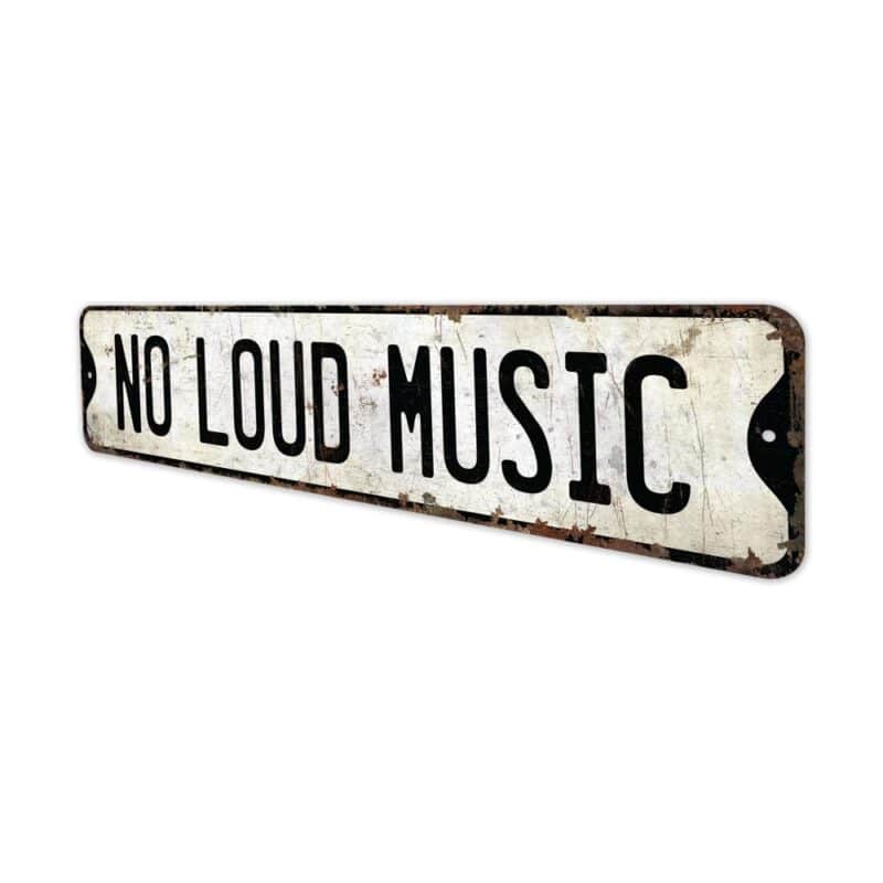 No-Loud-Music-Premium-Quality-Rustic-Metal-Sign-4