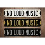 No-Loud-Music-Premium-Quality-Rustic-Metal-Sign-Images