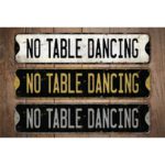 No-Table-Dancing-Premium-Quality-Rustic-Metal-Sign-Images