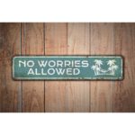 No-Worries-Allowed-Premium-Quality-Rustic-Metal-Sign-Images