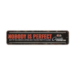 Nobody-is-Perfect-Premium-Quality-Rustic-Metal-Sign-2