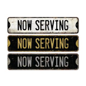 Now-Serving-Premium-Quality-Rustic-Metal-Sign-2