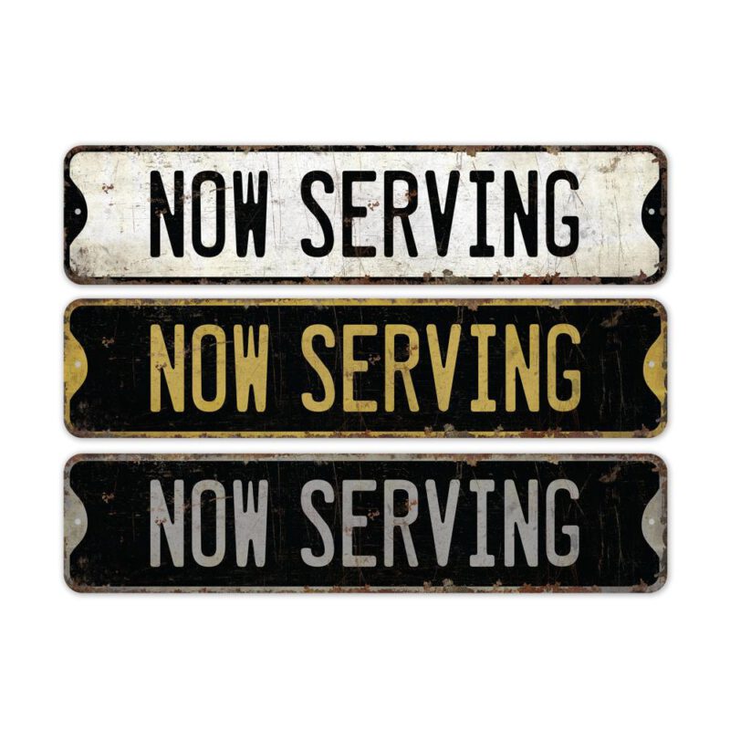 Now-Serving-Premium-Quality-Rustic-Metal-Sign-2