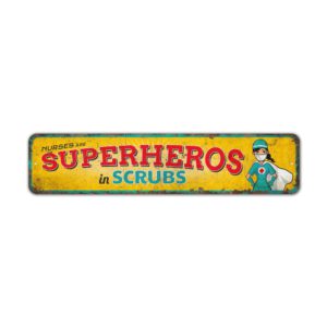 Nurses-Are-Super-Heros-Premium-Quality-Rustic-Metal-Sign-2