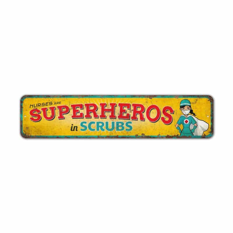 Nurses-Are-Super-Heros-Premium-Quality-Rustic-Metal-Sign-2