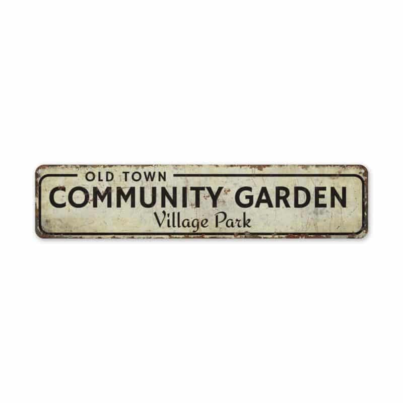 Old-Town-Community-Garden-Premium-Quality-Rustic-Metal-Sign-2