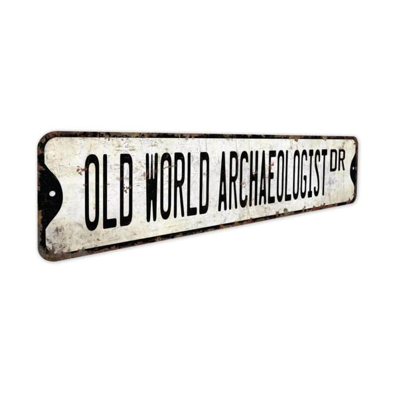 Old-World-Archaeologist-Premium-Quality-Rustic-Metal-Sign-3