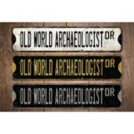 Old-World-Archaeologist-Premium-Quality-Rustic-Metal-Sign-Images