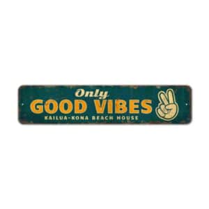 Only-Good-Vibes-Premium-Quality-Rustic-Metal-Sign-2